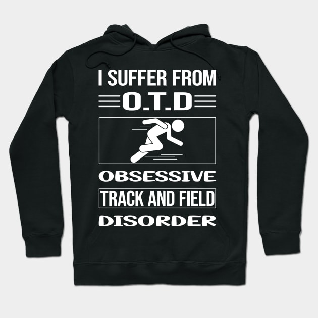 Funny Obsessive Track And Field Hoodie by relativeshrimp